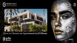 Best real estate development companies in El Obour City - How to choose an apartment in El Obour